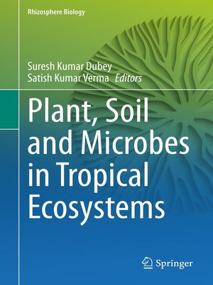 cover image of Plant, Soil and Microbes in Tropical Ecosystems